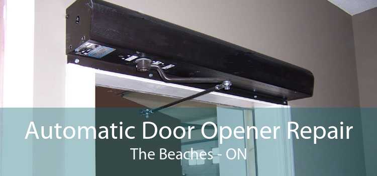 Automatic Door Opener Repair The Beaches - ON