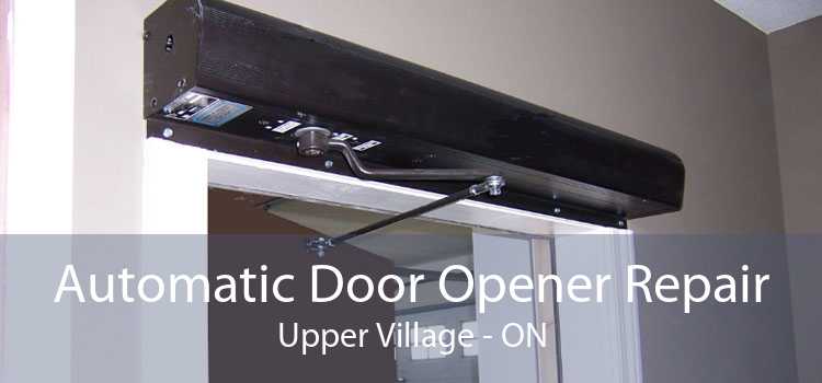 Automatic Door Opener Repair Upper Village - ON