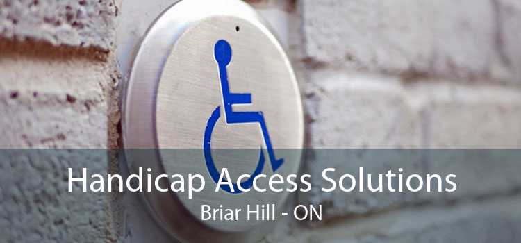 Handicap Access Solutions Briar Hill - ON